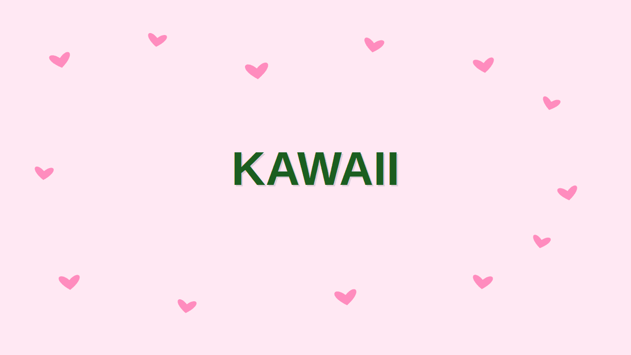 Kawaii